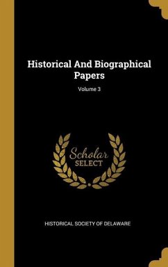 Historical And Biographical Papers; Volume 3