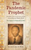 The Pandemic Prophet The Pandemic Prophet