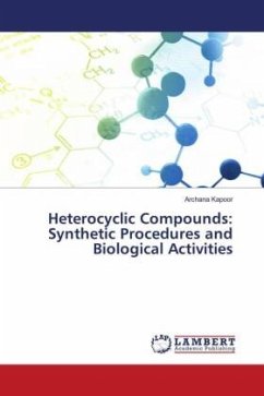 Heterocyclic Compounds: Synthetic Procedures and Biological Activities - Kapoor, Archana