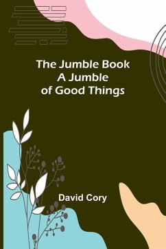 The Jumble Book ; A Jumble of Good Things - Cory, David