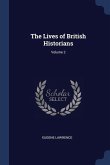 The Lives of British Historians; Volume 2