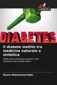 Il diabete mellito tra medicina naturale e sintetica - Bakr, Noura Mohammed
