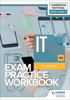 Level 1/Level 2 Cambridge National in IT (J836) Exam Practice Workbook - Howe, Richard
