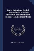 Key to Dalgleish's English Composition in Prose and Verse With and Introduction on the Teaching of Synthesis
