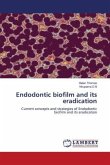 Endodontic biofilm and its eradication