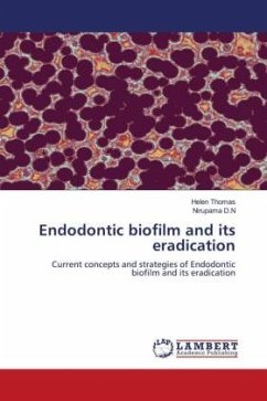 Endodontic biofilm and its eradication - Thomas, Helen;D.N, Nirupama