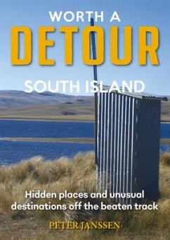 Worth A Detour South Island - Janssen, Peter