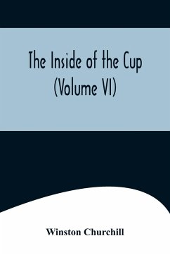 The Inside of the Cup (Volume VI) - Churchill, Winston