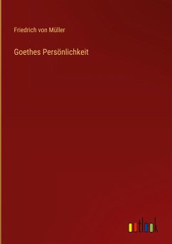 Goethes Persönlichkeit