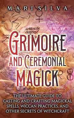 Grimoire and Ceremonial Magick - Silva, Mari