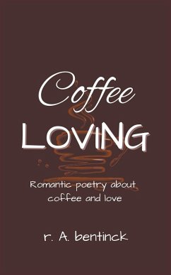 Coffee Loving - Bentinck, R. A.