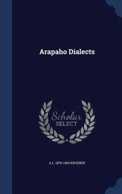 Arapaho Dialects - Kroeber, A L