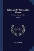 Catalogue Of The London Library