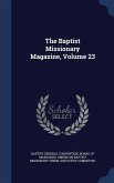 The Baptist Missionary Magazine, Volume 23