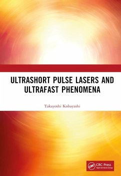 Ultrashort Pulse Lasers and Ultrafast Phenomena - Kobayashi, Takayoshi