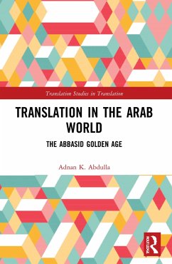 Translation in the Arab World - Abdulla, Adnan K.