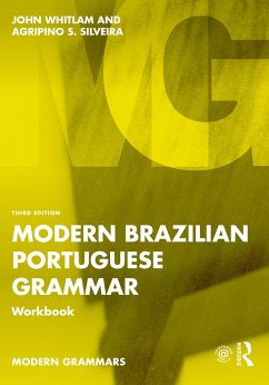 Modern Brazilian Portuguese Grammar Workbook - Whitlam, John; Silveira, Agripino S.