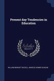 Present day Tendencies in Education