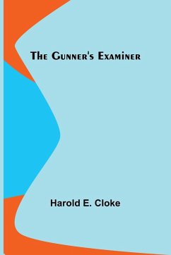 The Gunner's Examiner - E. Cloke, Harold