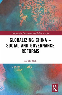 Globalizing China - Social and Governance Reforms - Mok, Ka Ho (Lingnan University, Hong Kong)
