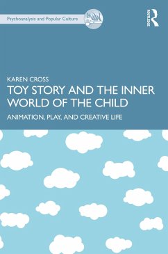 Toy Story and the Inner World of the Child - Cross, Karen