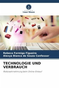 TECHNOLOGIE UND VERBRAUCH - Figueira, Rebeca Formiga;Confessor, Alexya Bianca de Souza