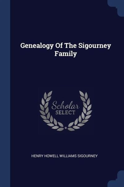 Genealogy Of The Sigourney Family