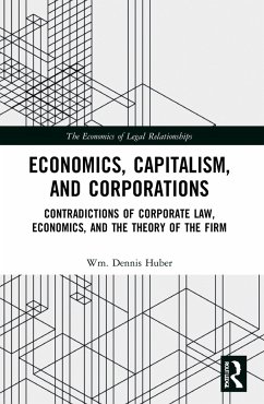 Economics, Capitalism, and Corporations - Huber, Wm. Dennis