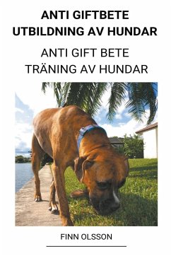 Anti Giftbete Utbildning av Hundar (Anti Gift Bete Träning av Hundar) - Olsson, Finn