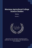 Montana Agricultural College Science Studies Montana Agricultural College Science Studies