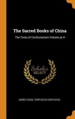 The Sacred Books of China - Legge, James; Confucius, Confucius