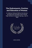 The Endowments, Position and Education of Woman