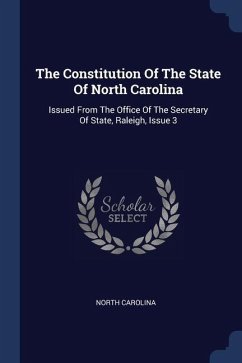 The Constitution Of The State Of North Carolina - Carolina, North