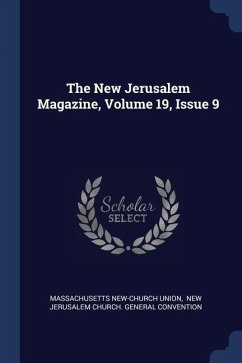 The New Jerusalem Magazine, Volume 19, Issue 9 - Union, Massachusetts New-Church