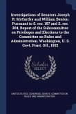 Investigations of Senators Joseph R. McCarthy and William Benton Pursuant to S. res. 187 and S. res. 304; Report of the Subcommittee on Privileges and