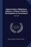 Opportunities, Obligations, Options, a Citizen's Guide to Participation in Government: 19751975