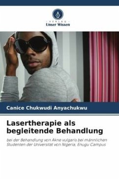Lasertherapie als begleitende Behandlung - Anyachukwu, Canice Chukwudi