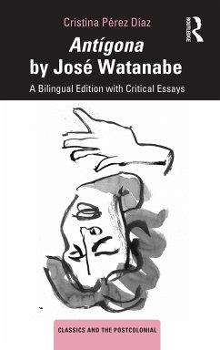 Antigona by Jose Watanabe - Perez Diaz, Cristina (Columbia University, USA.)