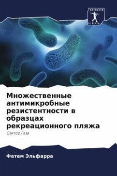 Mnozhestwennye antimikrobnye rezistentnosti w obrazcah rekreacionnogo plqzha - Jel'farra, Fatem