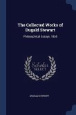 The Collected Works of Dugald Stewart: Philosophical Essays. 1855