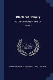 Black but Comely: Or, The Adventures of Jane Lee; Volume 2