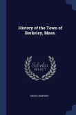 History of the Town of Berkeley, Mass.