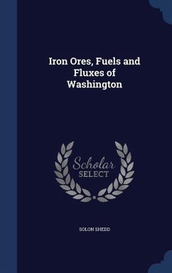 Iron Ores, Fuels and Fluxes of Washington - Shedd, Solon