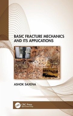 Basic Fracture Mechanics and its Applications - Saxena, Ashok