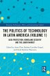 The Politics of Technology in Latin... - Bild 1