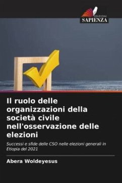 Il ruolo delle organizzazioni della società civile nell'osservazione delle elezioni - Woldeyesus, Abera