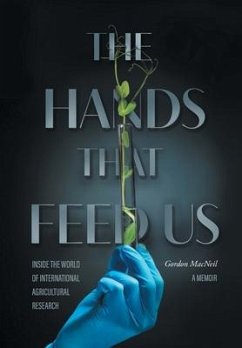 The Hands that Feed Us - MacNeil, Gordon