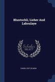 Bluntschli, Lieber And Laboulaye