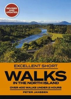 Excellent Short Walks in the North Island - Janssen, Peter