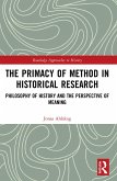 The Primacy of Method in Historical Research